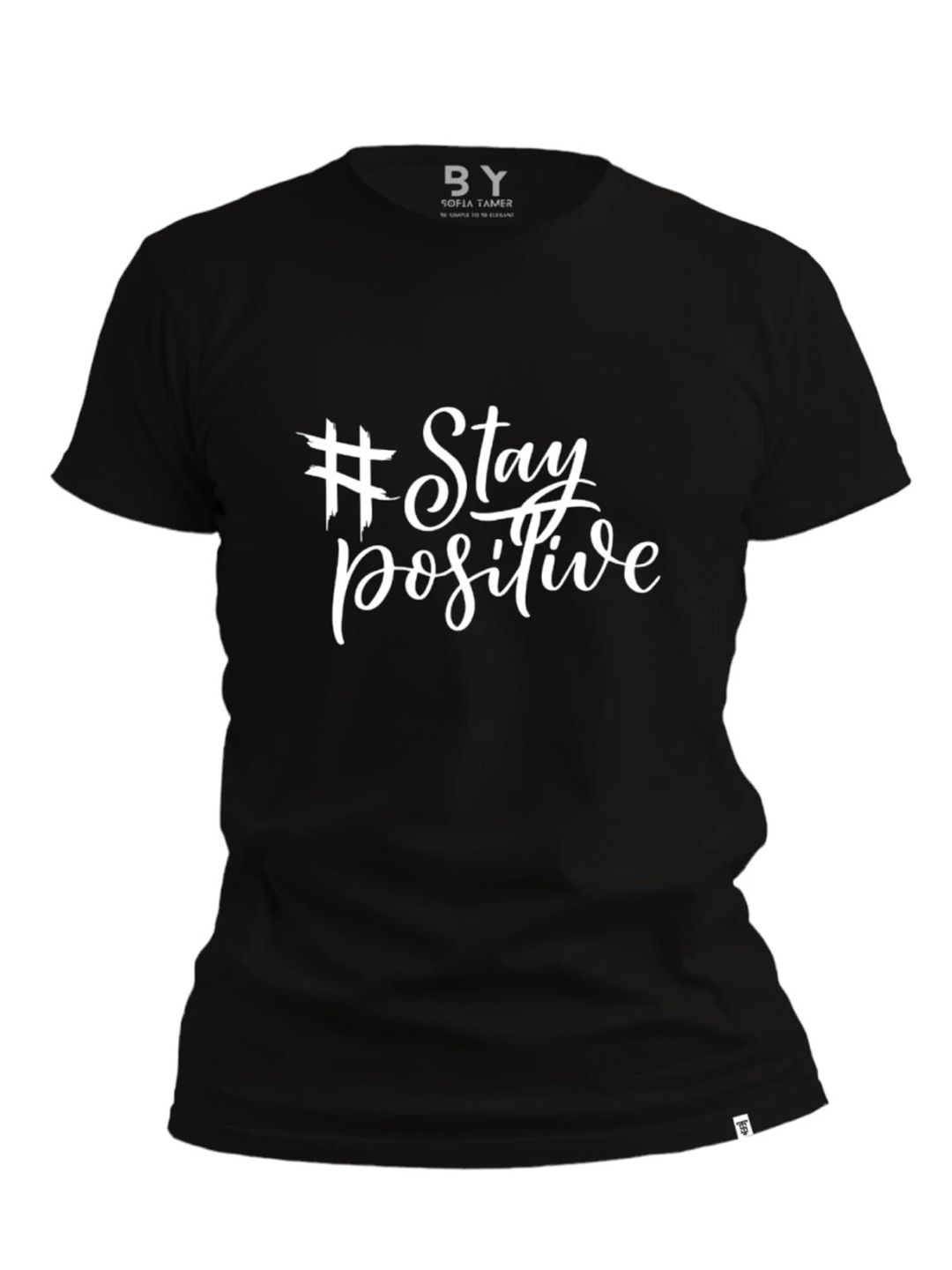 Stay Positive Design T Shirt- Black - 1
