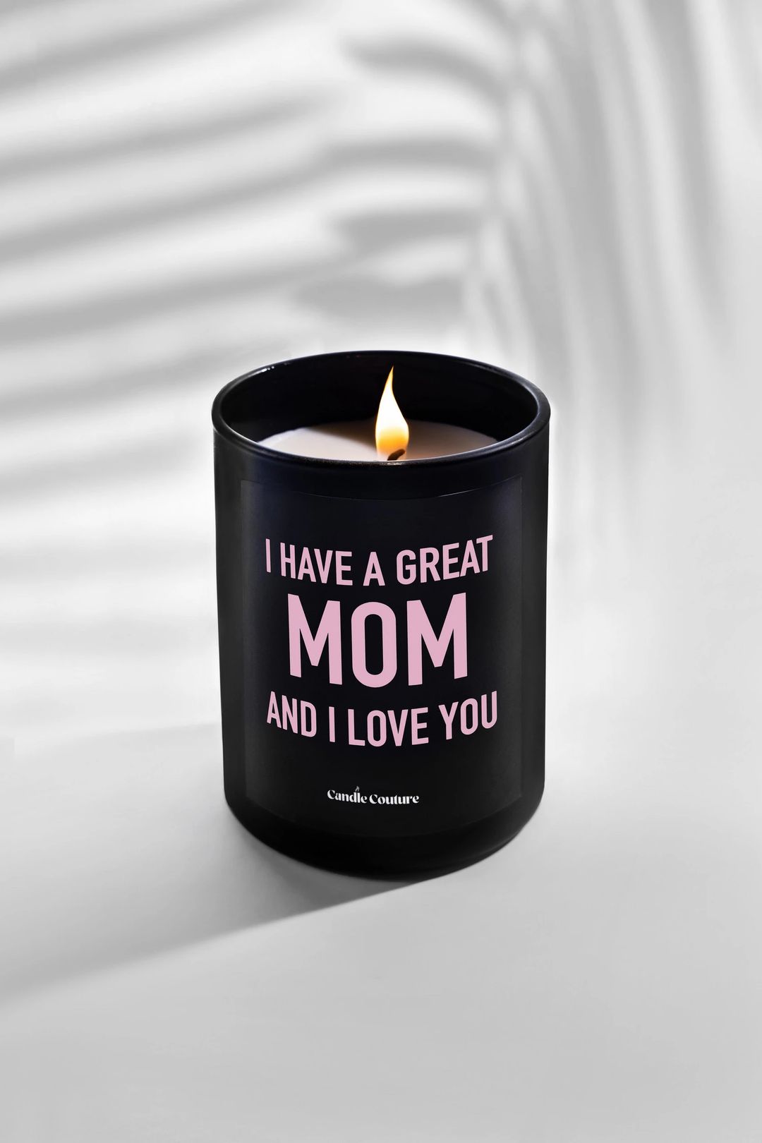 I Have A Great Mom And I Love You - 1