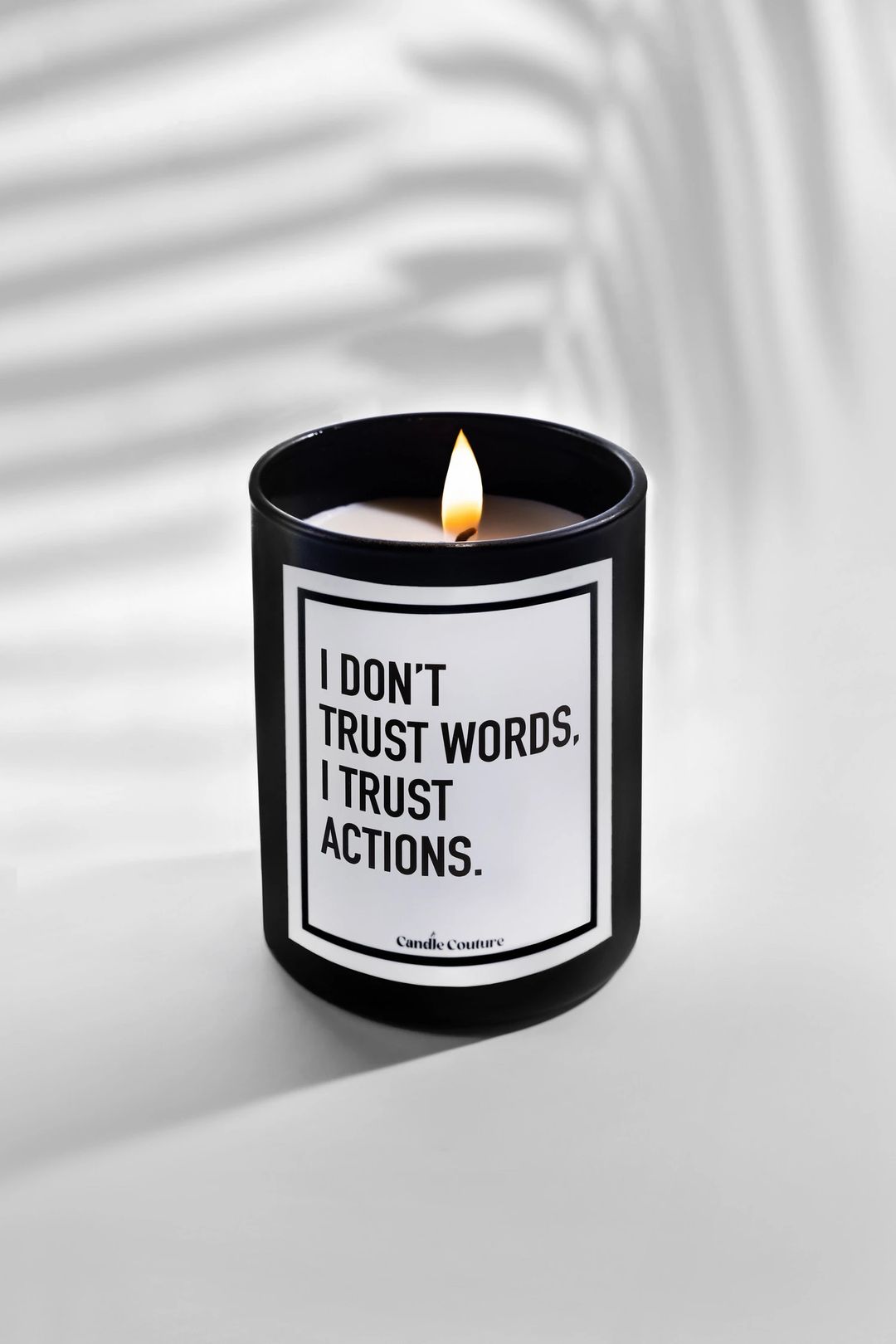 I Don't Trust Words, I Trust Actions - 1