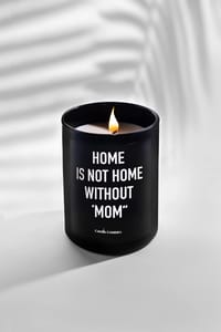 Home Is Not Home Without mom thumb 1