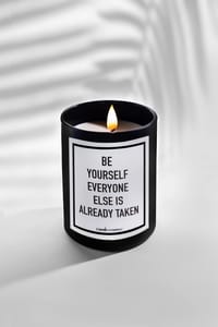 Be Yourself Everyone Else Is Already Taken thumb 1