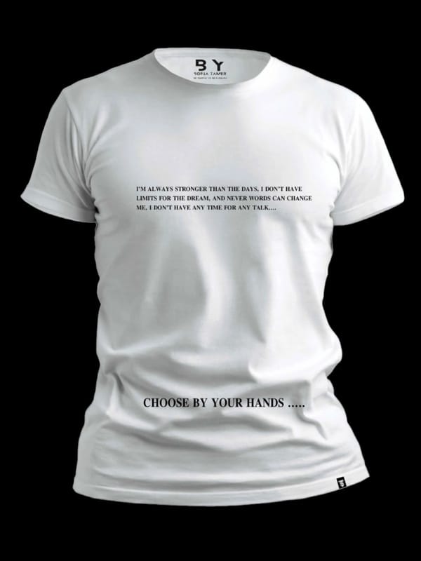 ST,Choose By Your Hands Design  T Shirt- White