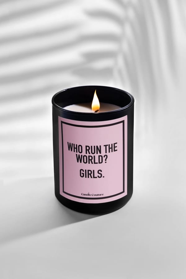 Who Run The World? Girls.