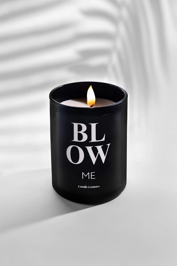 Blow Me